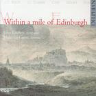 Within a Mile of Edinburgh