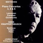 Beethoven: Piano Concertos 3, 4 & 5; Leonoren & Corolian Ouvertures