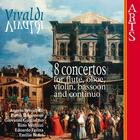 8 Concertos For Flute, Oboe, Violin, Bassoon & Continuo