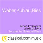Weber, Kuhlau, Ries: Sonatas for flute and piano (Benoît Fromanger & Alexis Golovin)