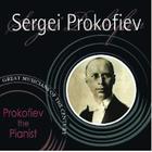 Prokofiev the Pianist