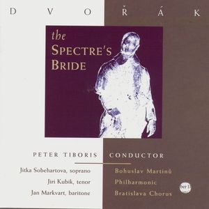 Dvorak: The Spectre's Bride