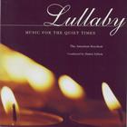 Lullaby - Music for the Quiet Times