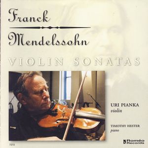 Franck; Mendelssohn: Violin Sonatas