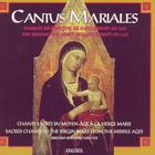Cantus Mariales: Sacred Chants to the Virgin Mary from the Middle Ages