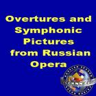 Overtures And Symphonic Pictures From Russian Opera