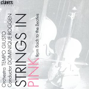 Strings In Pink - From Bach to the Beatles