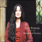 Montserrat Figueras: Lux Feminæ, 900-1600