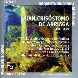 Basque Music Collection, Vol. X: Juan Crisóstomo De Arriaga