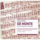 Philippus de Monte: Motets, madrigals & chansons