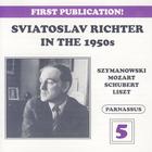 Sviatoslav Richter in the 1950s, Vol. 5