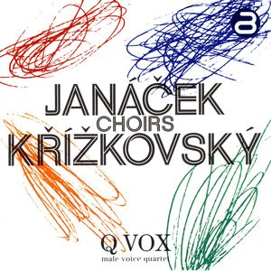Janáček/Křížovský: Choirs