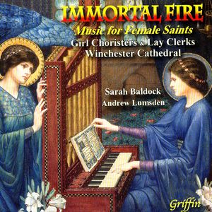 Immortal Fire: Music for Female Saints