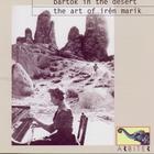 Bartók in the Desert: The Art of Irén Marik (1905-1986)