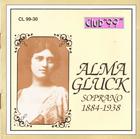 Alma Gluck, Soprano 1884 - 1922