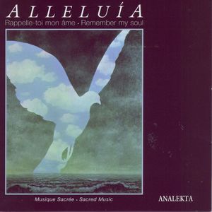 Alleluía: Remember My Soul - Sacred Music