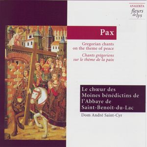 Pax: Gregorian Chants on the Theme of Peace