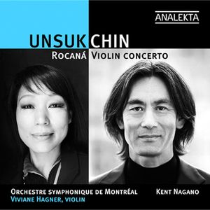 Unsuk Chin: Rocaná; Violin Concerto