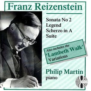 Franz Reizenstein: Sonata No. 2/Legend/Scherzo in A/Suite/