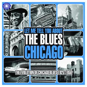 Let Me Tell You About The Blues: Chicago (Part 2)