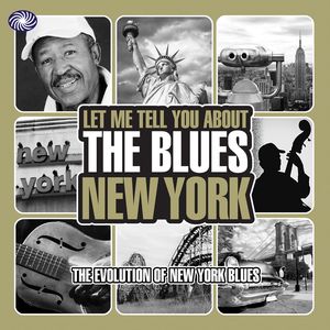Let Me Tell You About The Blues: New York (Part 2)