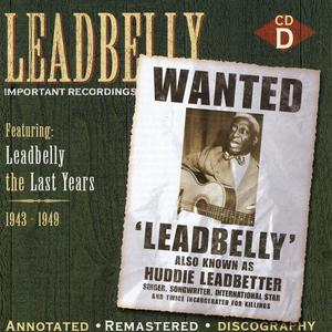 Leadbelly: Important Recordings 1934-1949 - Disc D