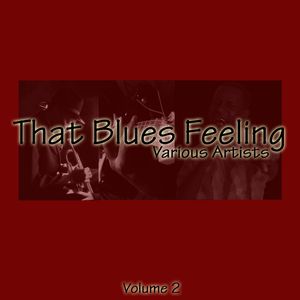 That Blues Feeling Volume 2