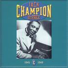 Champion Jack Dupree: CD C- 1945-1949