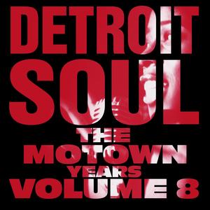 Detroit Soul, The Motown Years Volume 8