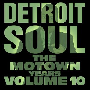 Detroit Soul, The Motown Years Volume 10