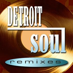 Detroit Soul Remixes
