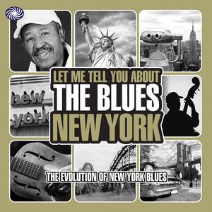 Let Me Tell You About The Blues: New York (Part 1)