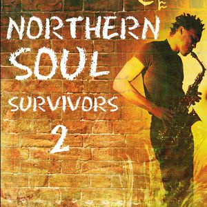 Northern Soul Survivors 2