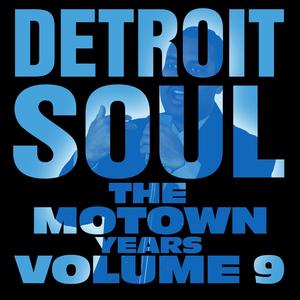 Detroit Soul, The Motown Years Volume 9