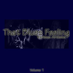That Blues Feeling Volume 1