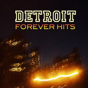 Detroit - Forever Hits