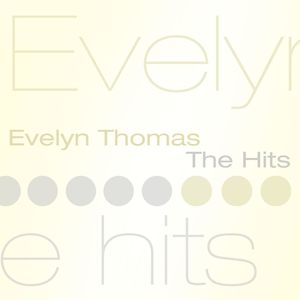 Evelyn Thomas The Hits