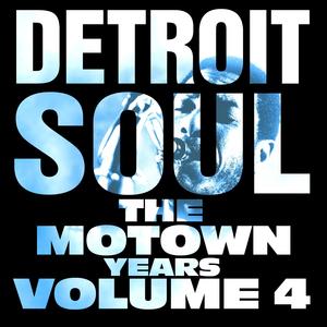 Detroit Soul, The Motown Years Volume 4