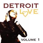 Detroit Love Volume 1