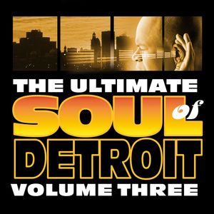 Soul Of Detroit Volume 3