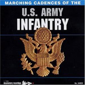 Marching Cadences of the US Army Infantry