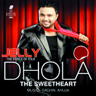 Dhola (The Sweetheart)