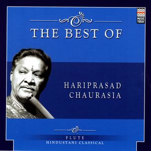The Best Of Hariprasad Chaurasia