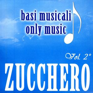 Basi Musicali - Zucchero - Vol.2