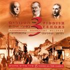 The 3 Yiddish Tenors - 15 Yiddish All Time Classics