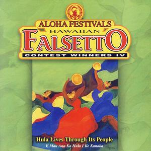 Aloha Festivals Hawaiian Falsetto Contest Winners, Vol.IV