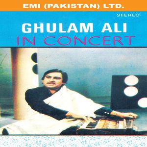 Ghulam Ali In Concert Vol. 3