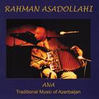 Ana - Traditional Music Of Azerbaijan