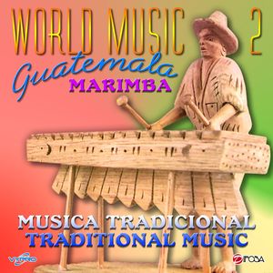 World Music Guatemala 2, Música Tradicional, Traditional Music
