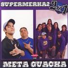 Supermerka2 & Meta Guacha: 2x1
